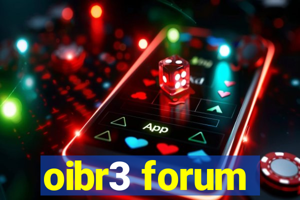 oibr3 forum